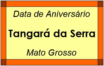 Data de Aniversário da Cidade Tangará da Serra