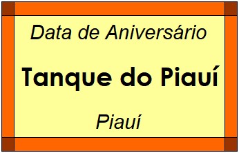 Data de Aniversário da Cidade Tanque do Piauí