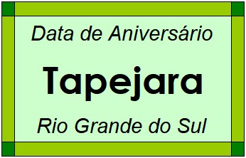 Data de Aniversário da Cidade Tapejara