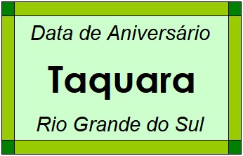 Data de Aniversário da Cidade Taquara