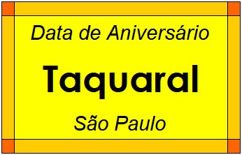 Data de Aniversário da Cidade Taquaral