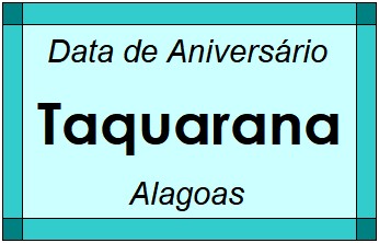 Data de Aniversário da Cidade Taquarana