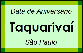 Data de Aniversário da Cidade Taquarivaí