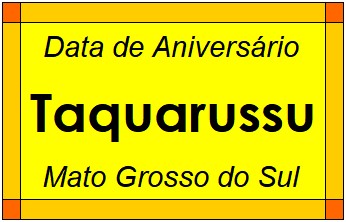 Data de Aniversário da Cidade Taquarussu