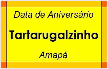 Data de Aniversário da Cidade Tartarugalzinho