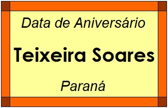 Data de Aniversário da Cidade Teixeira Soares