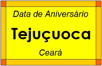 Data de Aniversário da Cidade Tejuçuoca