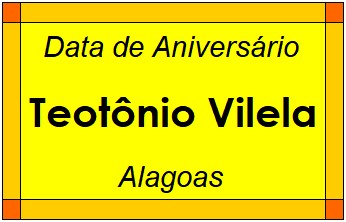 Data de Aniversário da Cidade Teotônio Vilela