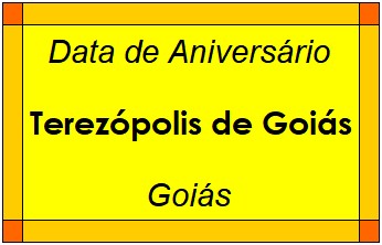 Data de Aniversário da Cidade Terezópolis de Goiás