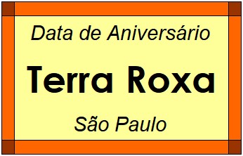 Data de Aniversário da Cidade Terra Roxa