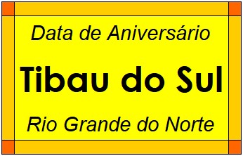 Data de Aniversário da Cidade Tibau do Sul