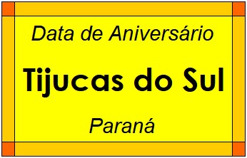 Data de Aniversário da Cidade Tijucas do Sul