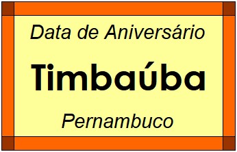 Data de Aniversário da Cidade Timbaúba