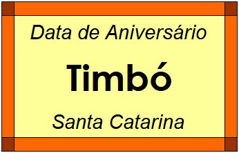 Data de Aniversário da Cidade Timbó