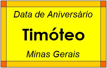 Data de Aniversário da Cidade Timóteo