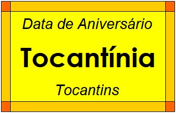 Data de Aniversário da Cidade Tocantínia