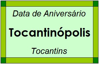 Data de Aniversário da Cidade Tocantinópolis