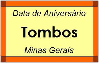 Data de Aniversário da Cidade Tombos