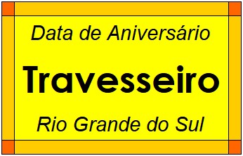 Data de Aniversário da Cidade Travesseiro