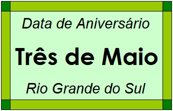 Data de Aniversário da Cidade Três de Maio