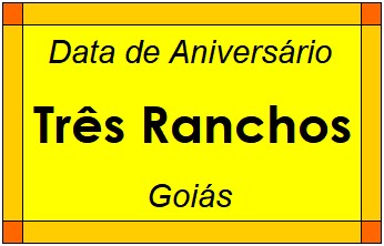 Data de Aniversário da Cidade Três Ranchos