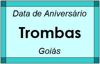 Data de Aniversário da Cidade Trombas