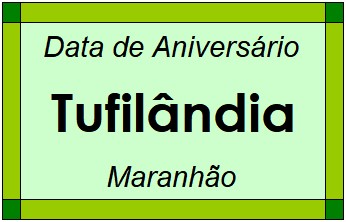 Data de Aniversário da Cidade Tufilândia