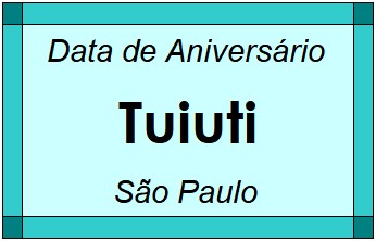 Data de Aniversário da Cidade Tuiuti