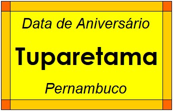 Data de Aniversário da Cidade Tuparetama