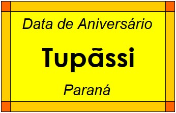 Data de Aniversário da Cidade Tupãssi