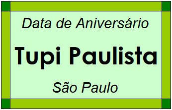 Data de Aniversário da Cidade Tupi Paulista