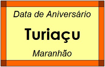 Data de Aniversário da Cidade Turiaçu