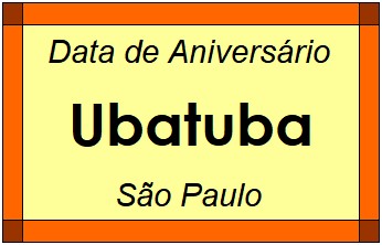 Data de Aniversário da Cidade Ubatuba