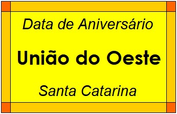 Data de Aniversário da Cidade União do Oeste