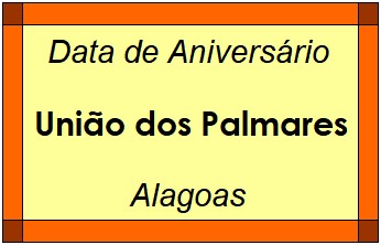 Data de Aniversário da Cidade União dos Palmares