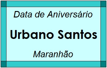 Data de Aniversário da Cidade Urbano Santos