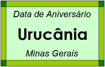 Data de Aniversário da Cidade Urucânia