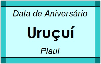 Data de Aniversário da Cidade Uruçuí