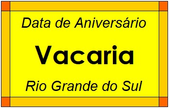 Data de Aniversário da Cidade Vacaria