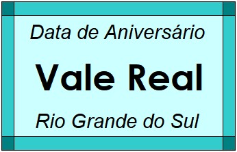 Data de Aniversário da Cidade Vale Real