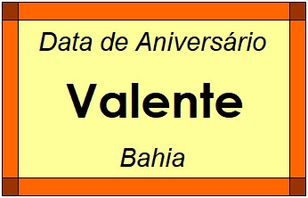 Data de Aniversário da Cidade Valente