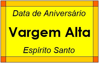 Data de Aniversário da Cidade Vargem Alta