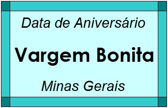 Data de Aniversário da Cidade Vargem Bonita