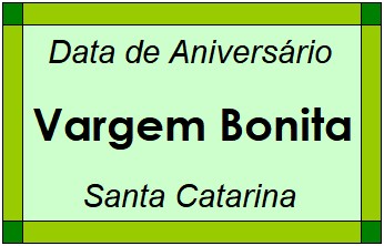 Data de Aniversário da Cidade Vargem Bonita