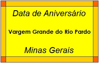 Data de Aniversário da Cidade Vargem Grande do Rio Pardo