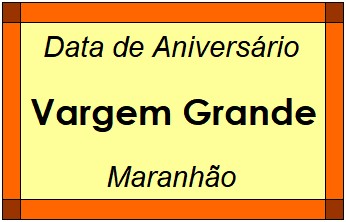 Data de Aniversário da Cidade Vargem Grande