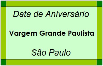 Data de Aniversário da Cidade Vargem Grande Paulista