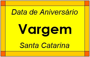 Data de Aniversário da Cidade Vargem