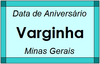 Data de Aniversário da Cidade Varginha