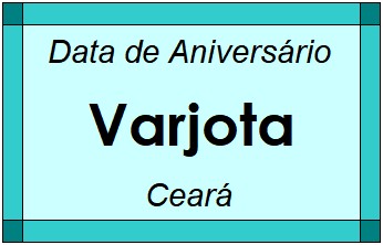 Data de Aniversário da Cidade Varjota